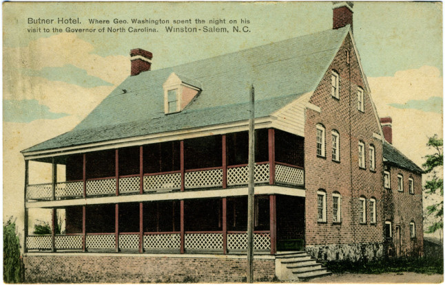 Butner Hotel. Where Geo. Washington spent the night on his visit to the Governor of North Carolina. Winston-Salem, N.C. Image from the North Carolina Collection Photographic Archives, UNC-Chapel Hill.