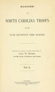 "Roster of North Carolina troops in the war between the states. Prepared, by order of legislature of 1881, by John W. Moore. " Library of Congress 	E573.3 .N87. Image courtesy of OpenLibrary. 