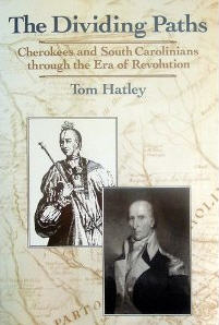 The dividing paths: Cherokees and South  Carolinians through the era of revolution