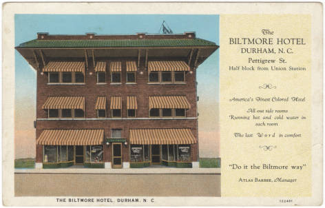 Postcard image of Durham's Biltmore Hotel, near the historic Hayti neighborhood (date unknown). From the Durwood Barbour Collection of NC Postcards, NC Collection Photographic Archives, UNC-Chapel Hill.