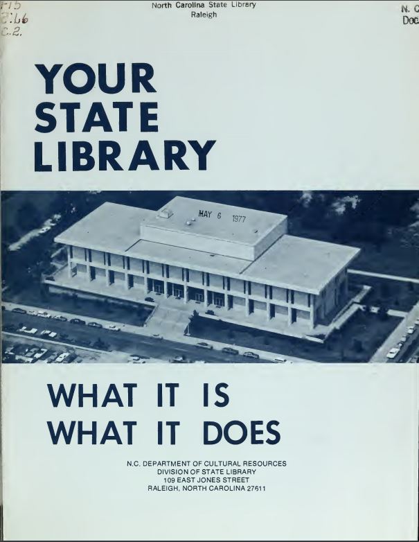 Cover image for the 1977 State Library of NC publication "Your State Library: What It Is, What It Does."  From the NC State Documents Collection, State Library of NC, in the NC Digital Collections.