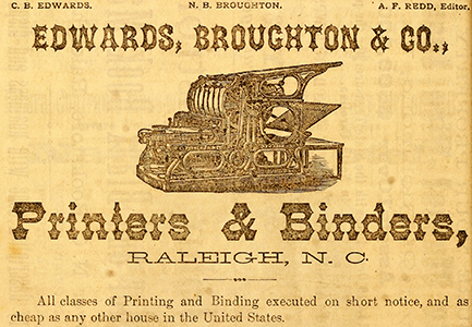 Advertisement for Edwards, Broughton & Co., 1875. Image from the North Carolina Digital Collections.