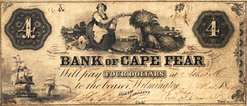 A four dollar bill issued by the Bank of Cape Fear, 1855. Image from the North Carolina Museum of History.
