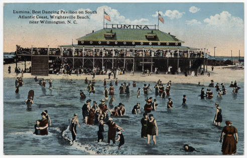 Lumina, Best Dancing Pavilion on South Atlantic Coast, 1917, Wrightsville Beach, near Wilmington, N.C. Image courtesy of the North Carolina Post Card Collection, UNC-Chapel Hill Libraries. 