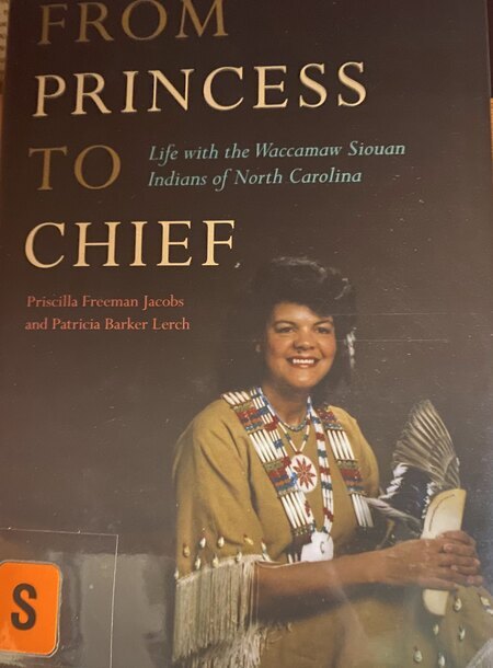Summary: A collaborative life history of Priscilla Freeman Jacobs, From Princess to Chief tells the story of the first female chief (from 1986 to 2005) of the state-recognized Waccamaw Siouan Indian Tribe of North Carolina.