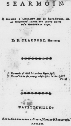 Title page of one of two sermons by the Reverend Dougald Crawford published in Gaelic in Fayetteville in 1791. These sermons are thought to have been the first Gaelic publications in North America. North Carolina Collection, University of North Carolina at Chapel Hill Library.
