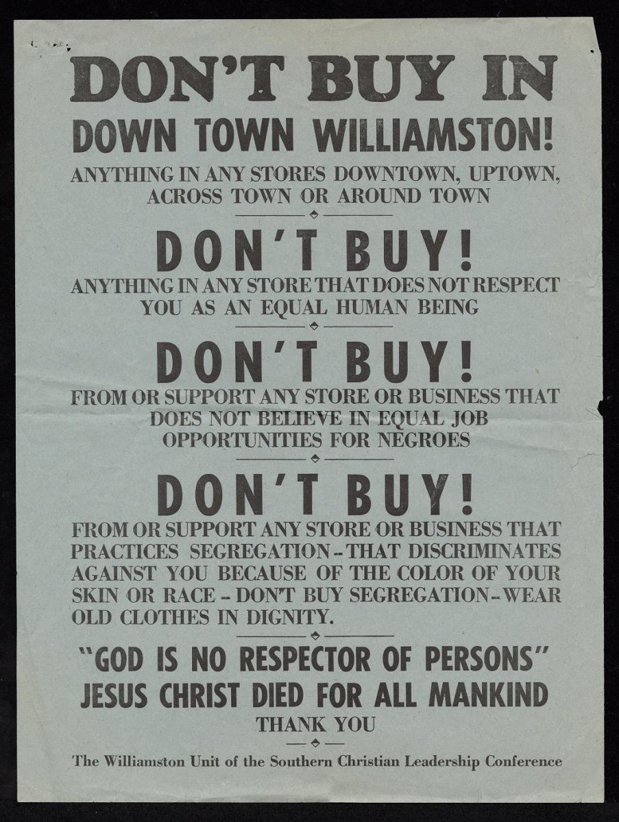 "Don't Buy In Down Town Williamston!".  Image of boycott poster from 1963-1964 civil rights campaign and protests in Williamston, N.C., 1963-1964.  By the Southern Christian Leadership Conference.  Item 421.27.l, from East Carolina University Digital Collections.