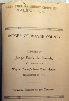 Title page from Frank A. Daniels'  "History of Wayne County," address given November 20, 1914.  From the collections of the State Library of North Carolina.