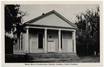 Postcard image of "Black River Presbyterian Church, Ivanhoe, North Carolina," circa 1915-1930.  From the Durwood Barbour Collection of North Carolina Postcards, North Carolina Collection, UNC-Chapel Hill. 