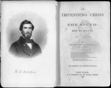 Title page and frontispiece portrait of Hinton Rowan Helper in the 1860 edition of The Impending Crisis of the South. North Carolina Collection, University of North Carolina at Chapel Hill Library.