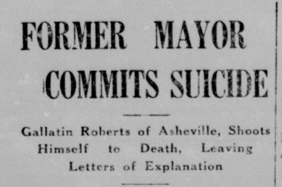 Newspaper headline about Gallatin Roberts. It reads: "Former Mayor Commits Suicide."