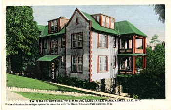  "Twin Oaks Cottage, The Manor, Albemarle Park, Asheville, NC ""one of the attractive cottages operatedin connection with The Manor, Albemarle park, Asheville, NC published by the Asheville Post Card Co., Asheville, NC." From the Georgia Historical Society Postcard Collection, c. 1905-1960s, PhC.45, North Carolina State Archives, Raleigh, NC.